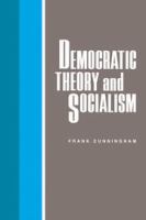 Democratic theory and socialism /