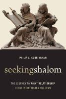 Seeking Shalom : The Journey to Right Relationship between Catholics and Jews.