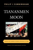 Tiananmen moon inside the Chinese student uprising of 1989 /