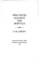 Descartes against the skeptics /