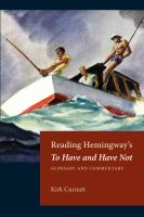 Reading Hemingway's To Have and Have Not : Glossary and Commentary.