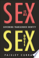 Sex Is as Sex Does : Governing Transgender Identity /