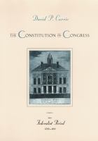 The Constitution in Congress : the Federalist period 1789-1801 /