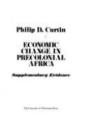 Economic change in precolonial Africa; Senegambia in the era of the slave trade /