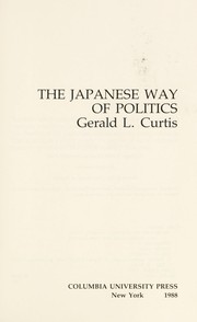 The Japanese way of politics /
