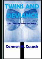 Twins and Deviance : Law, Crime, Sex, Society, and Family.