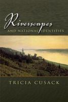 Riverscapes and national identities /