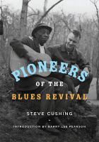 Pioneers of the blues revival /