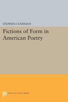 Fictions of Form in American Poetry.