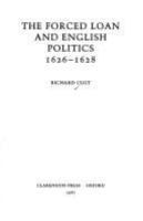 The forced loan and English politics, 1626-1628 /