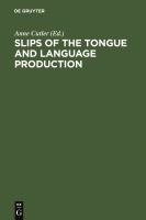 Slips of the Tongue and Language Production.