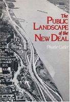 The public landscape of the New Deal /