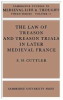 The law of treason and treason trials in later medieval France /