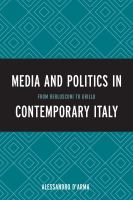 Media and politics in contemporary Italy from Berlusconi to Grillo /