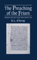 The preaching of the friars : sermons diffused from Paris before 1300 /