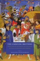 The Limbourg Brothers : Reflections on the Origins and the Legacy of Three Illuminators from Nijmegen.