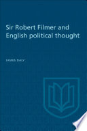 SIR ROBERT FILMER AND ENGLISH POLITICAL THOUGHT.