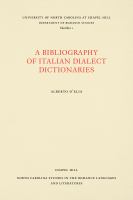 Bibliography of Italian Dialect Dictionaries. : a bibliography of Italian dialect dictionaries /