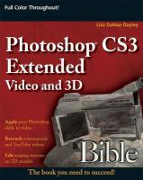 Photoshop CS3 Extended Video and 3D Bible.