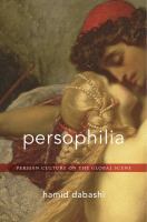 Persophilia : Persian culture on the global scene /