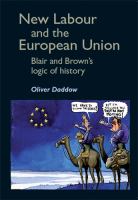 New Labour and the European Union Blair and Brown's logic of history /