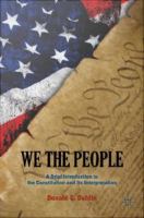 We the people a brief introduction to the Constitution and its interpretation /