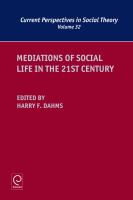 Mediations of Social Life in the 21st Century.