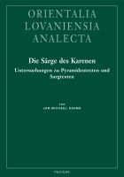 Die Särge des Karenen : Untersuchungen zu Pyramidentexten und Sargtexten /