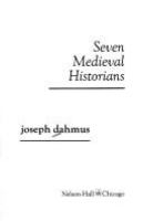 Seven medieval historians /