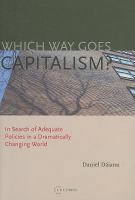 Which way goes capitalism? in search of adequate policies in a dramatically changing world /