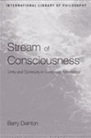 Stream of consciousness unity and continuity in conscious experience /