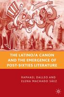 The Latino/a canon and the emergence of post-sixties literature /