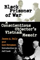 Black prisoner of war : a conscientious objector's Vietnam memoir /