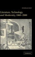 Literature, technology, and modernity, 1860-2000 /