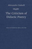 The criticism of didactic poetry : essays on Lucretius, Virgil, and Ovid /