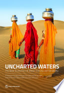 Uncharted waters the new economics of water scarcity and variability /