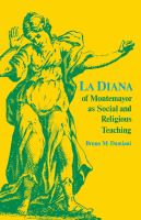 La Diana of Montemayor as social & religious teaching /