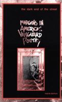 The dark end of the street : margins in American Vanguard poetry /