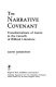 The narrative covenant : transformations of genre in the growth of biblical literature /