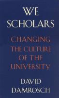 We scholars : changing the culture of the university /