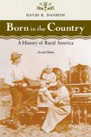 Born in the country : a history of rural America /