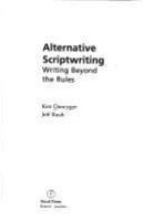 Alternative scriptwriting : writing beyond the rules /