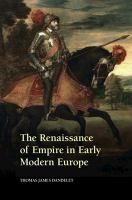 The renaissance of empire in early modern Europe /