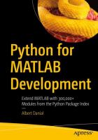 Python for MATLAB Development Extend MATLAB with 300,000+ Modules from the Python Package Index /