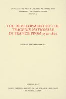 The development of the tragédie nationale in France from 1552-1800.