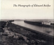 The photographs of Édouard Baldus /