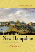Colonial New Hampshire : A History.