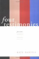 Four testimonies : poems /