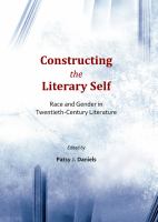 Constructing the Literary Self : Race and Gender in Twentieth-Century Literature.