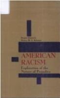 American racism; exploration of the nature of prejudice /